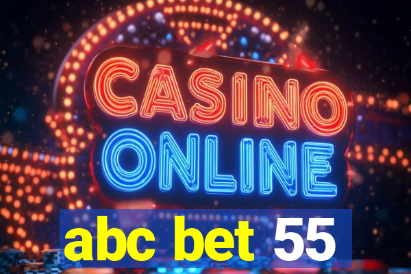 abc bet 55